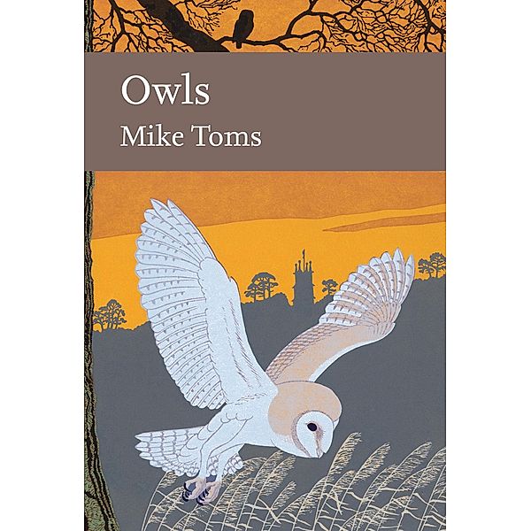 Owls / Collins New Naturalist Library Bd.125, Mike Toms