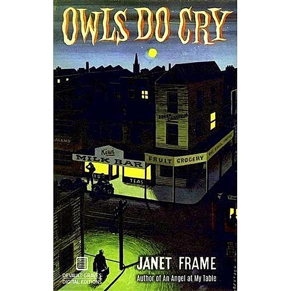 Owls Do Cry (Annotated Edition), Janet Frame
