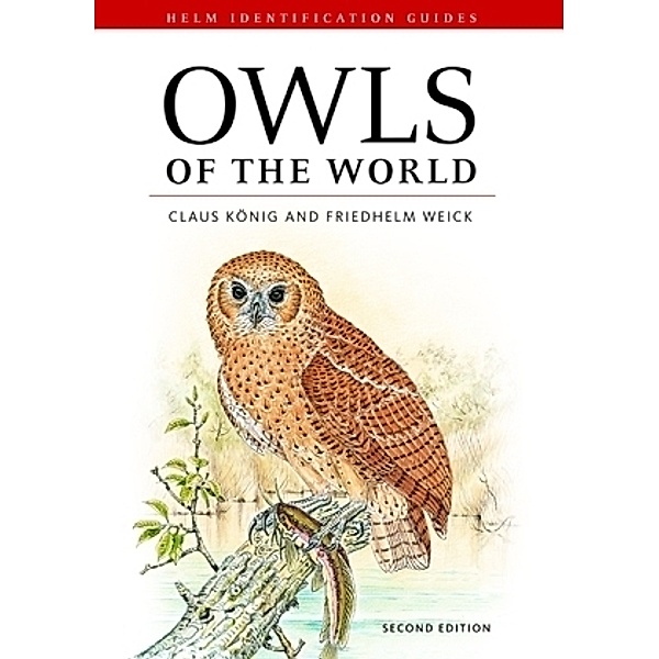 Owls of The World, Claus König, Friedhelm Weick, Jan-Hendrik Becking