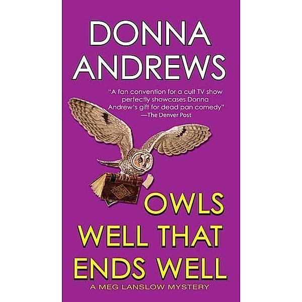 Owls Well That Ends Well / Meg Langslow Mysteries Bd.6, Donna Andrews