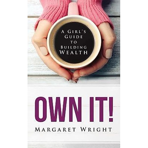 OWN IT! / Innerspire, LLC, Margaret Wright