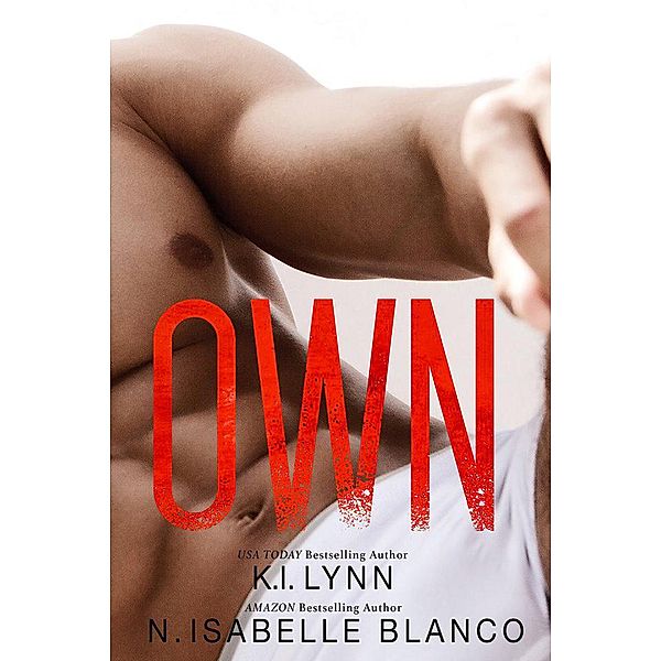 Own (Need You) / Need You, K. I. Lynn, N. Isabelle Blanco