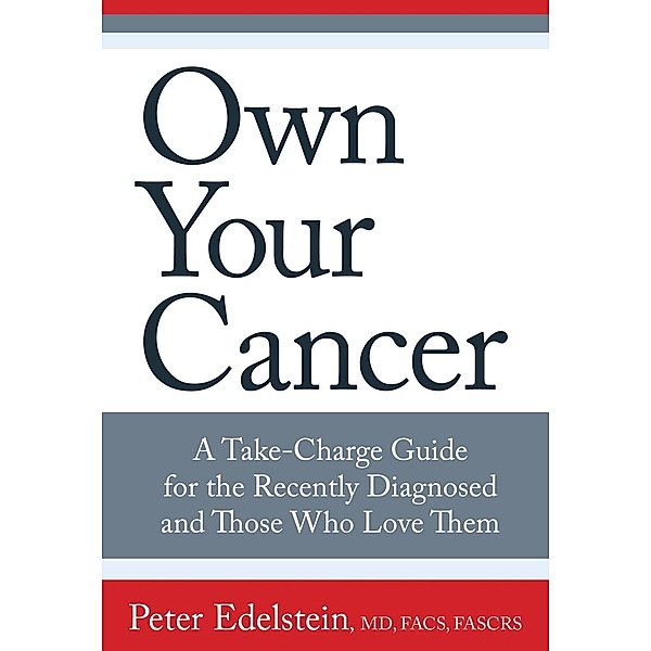 Own Your Cancer, Peter Edelstein
