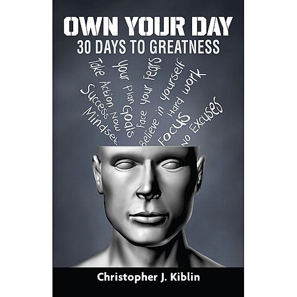 Own Your Day, Christopher Kiblin