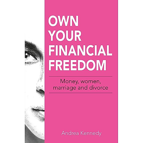 Own Your Financial Freedom, Andrea Kennedy