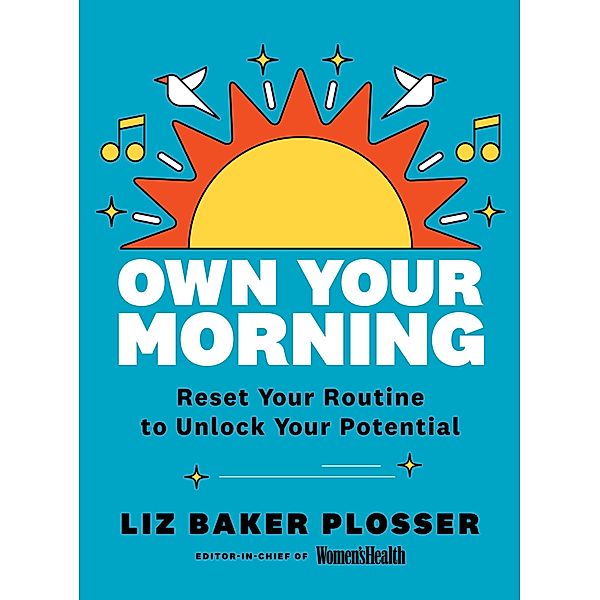 Own Your Morning, Liz Baker Plosser