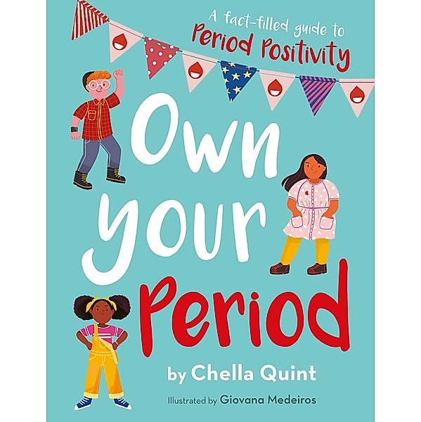 Own Your Period, Chella Quint