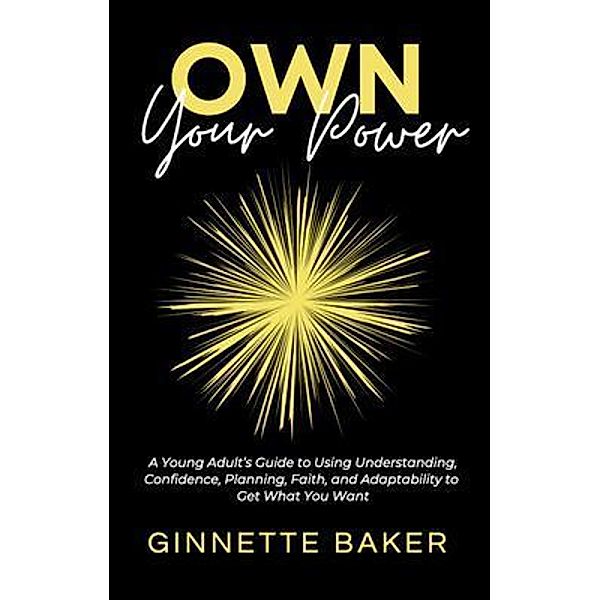 Own Your Power, Ginnette Baker