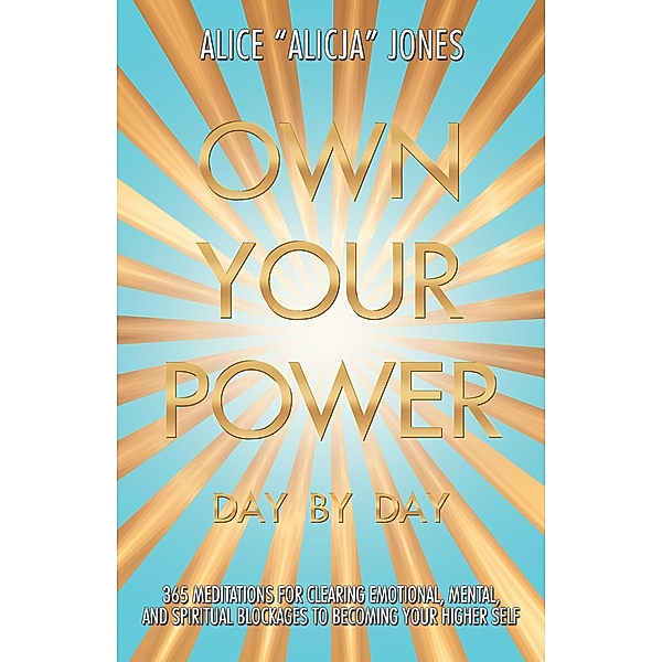 Own Your Power, Alice Jones