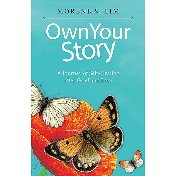 Own Your Story, Morene S. Lim