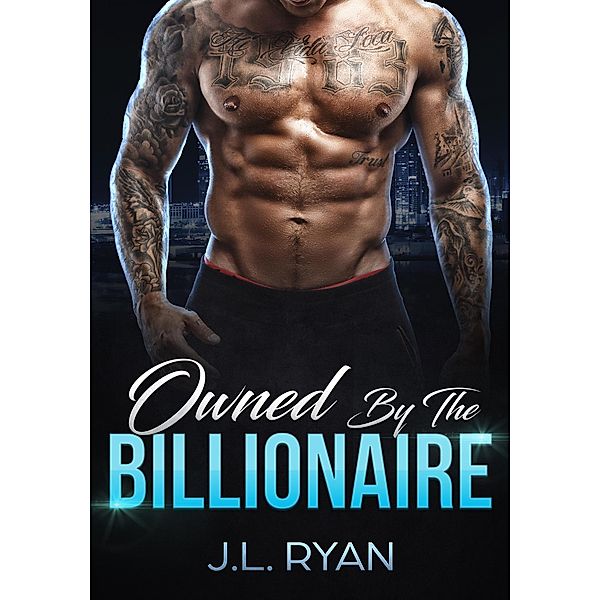 Owned by the Billionaire, J. L. Ryan