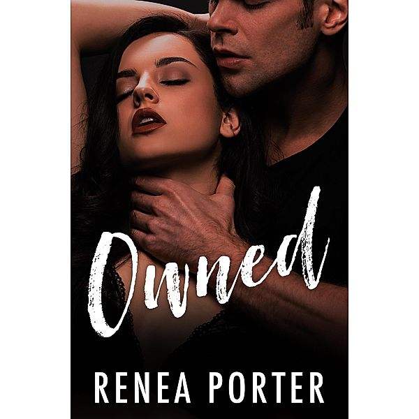 Owned (The Mignight Kings MC series, #2) / The Mignight Kings MC series, Renea Porter