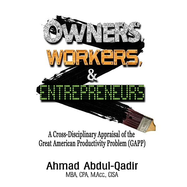 Owners, Workers & Entrepreneurs, Ahmad Abdul-Qadir