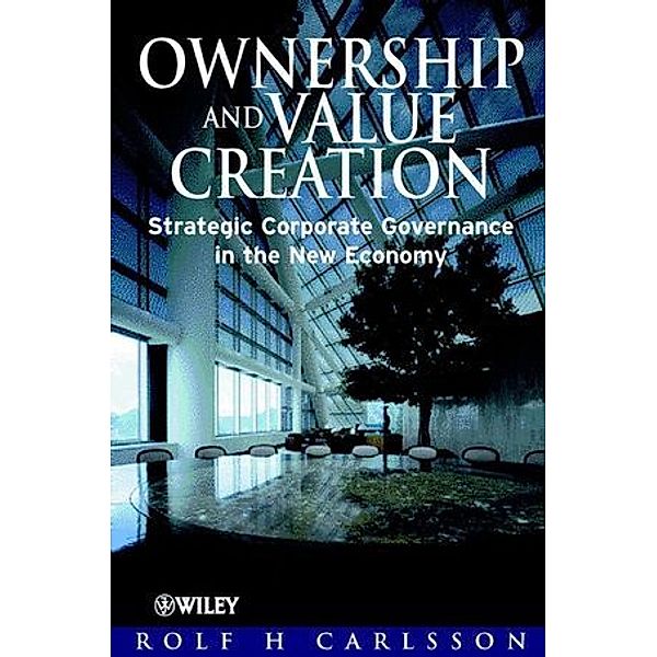 Ownership and Value Creation, Rolf H. Carlsson