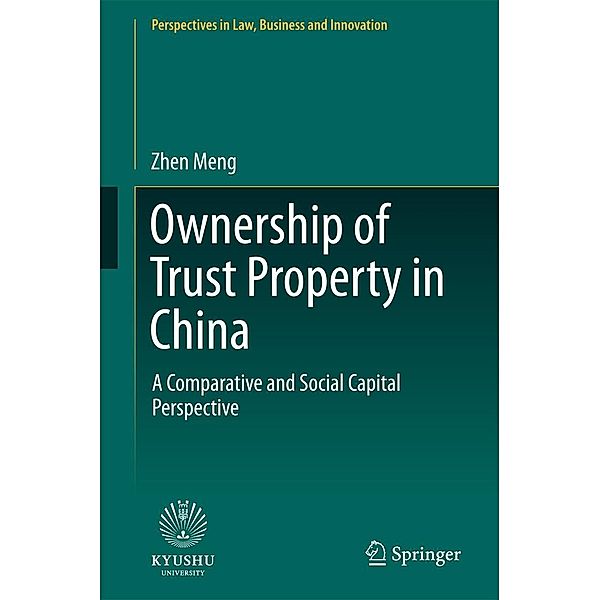 Ownership of Trust Property in China / Perspectives in Law, Business and Innovation, Zhen Meng