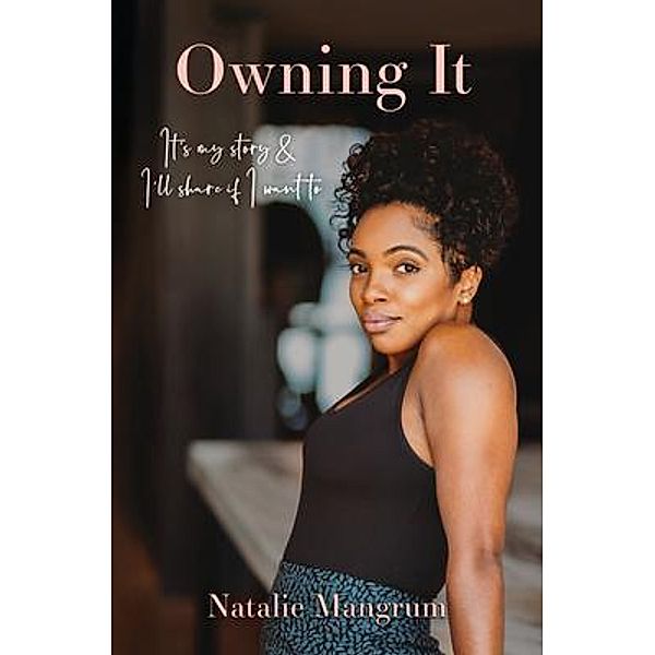 Owning It / Natalie Mangrum, Natalie Mangrum