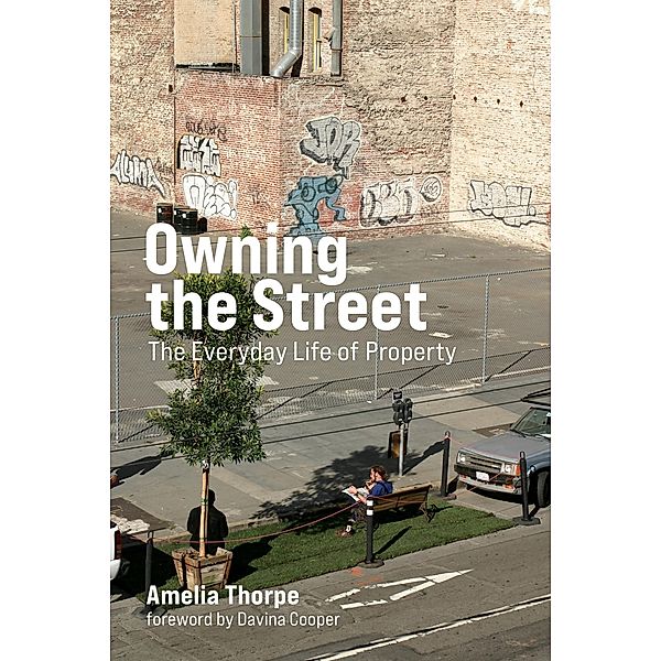 Owning the Street / Urban and Industrial Environments, Amelia Thorpe