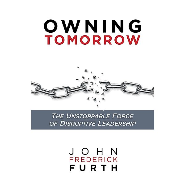 Owning Tomorrow, John Frederick Furth