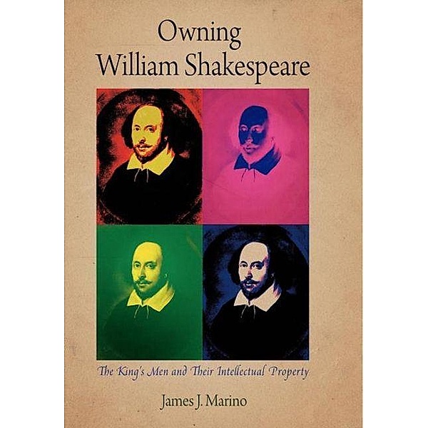 Owning William Shakespeare / Material Texts, James J. Marino