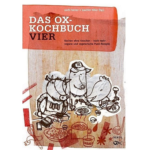 Ox-Kochbuch 4, Das, Uschi Herzer, Joachim Hiller
