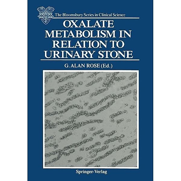 Oxalate Metabolism in Relation to Urinary Stone / The Bloomsbury Series in Clinical Science