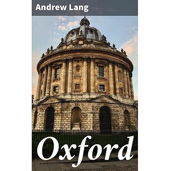 Oxford, Andrew Lang