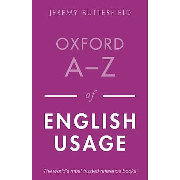 Oxford A-Z of English Usage, Jeremy Butterfield