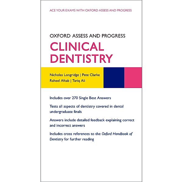 Oxford Assess and Progress: Clinical Dentistry, Nicholas Longridge, Pete Clarke, Raheel Aftab, Tariq Ali