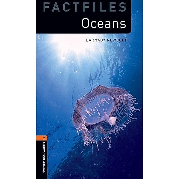 Oxford Bookw. Library Factfiles: Level 2: Oceans, Barnaby Newbolt