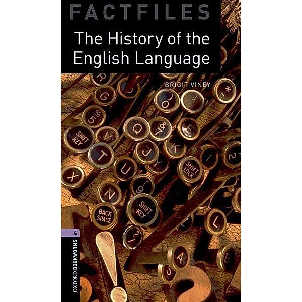 Oxford Bookworms Library Factfiles: Level 4:: The History of the English Language Audio Pack, Brigit Viney