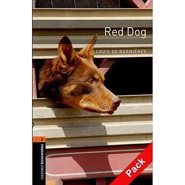 Oxford Bookworms Library: Level 2:: Red Dog audio CD pack, m.  Buch, m.  CD-ROM, Louis De Bernières