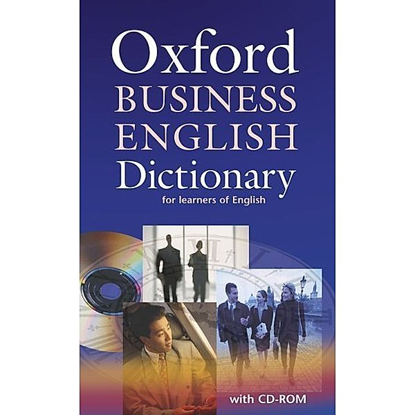 Oxford Business English Dictionary for Learners of English, w. CD-ROM