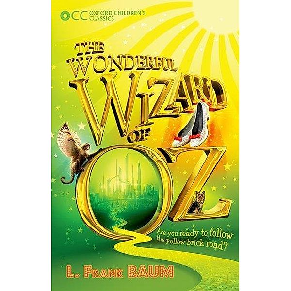Oxford Children's Classics: The Wonderful Wizard of Oz, L. Frank Baum