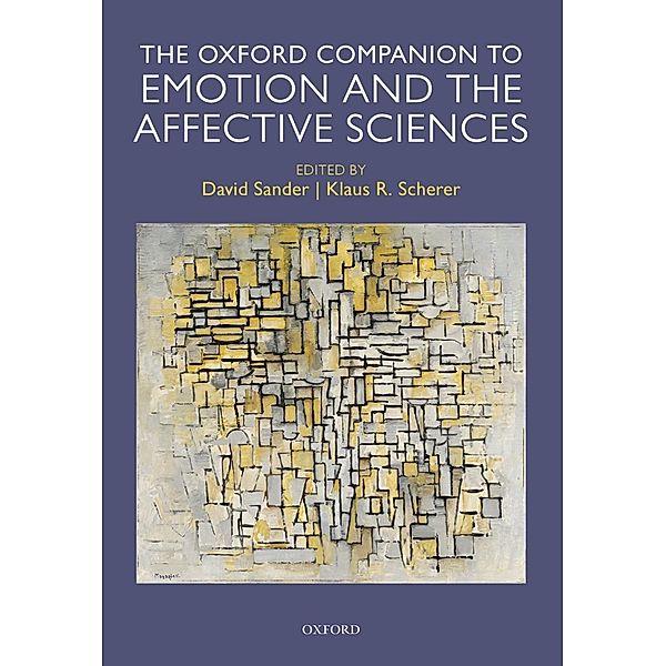 Oxford Companion to Emotion and the Affective Sciences / Series in Affective Science