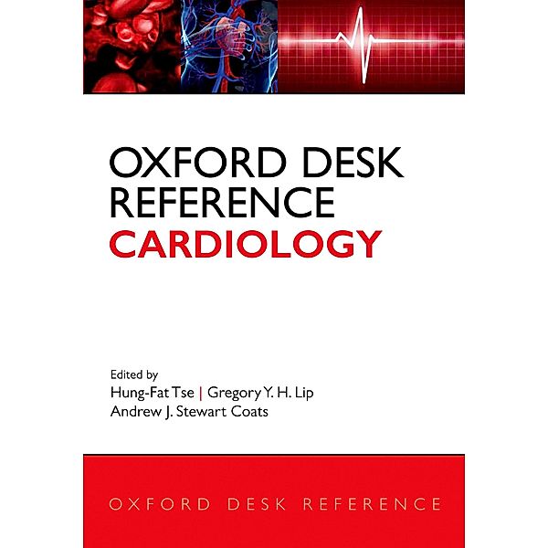 Oxford Desk Reference: Cardiology / Oxford Desk Reference Series