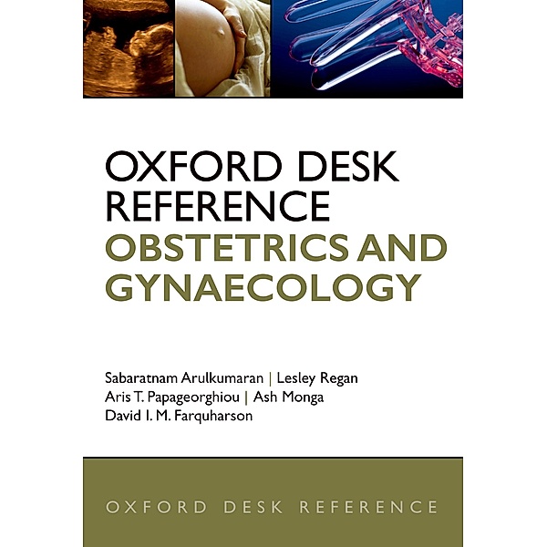 Oxford Desk Reference: Obstetrics and Gynaecology / Oxford Desk Reference Series