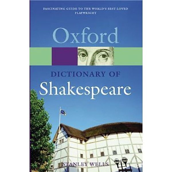Oxford Dictionary of Shakespeare, Stanley Wells