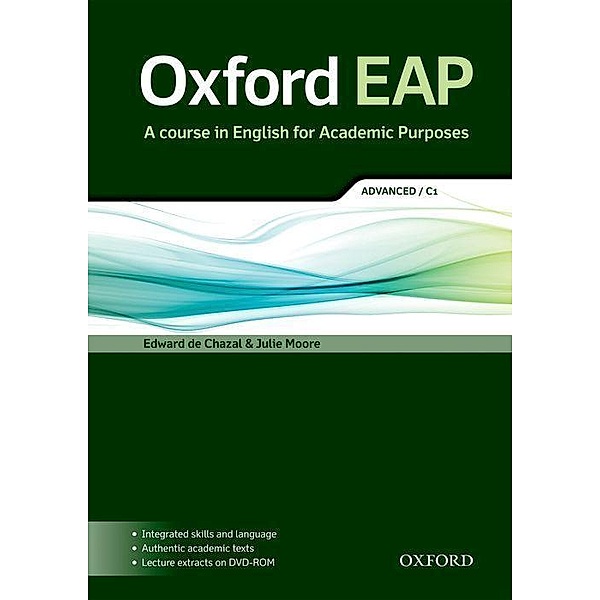 Oxford EAP / Oxford EAP: Advanced/C1: Student's Book and DVD-ROM Pack, Edward de Chazal, Julie Moore