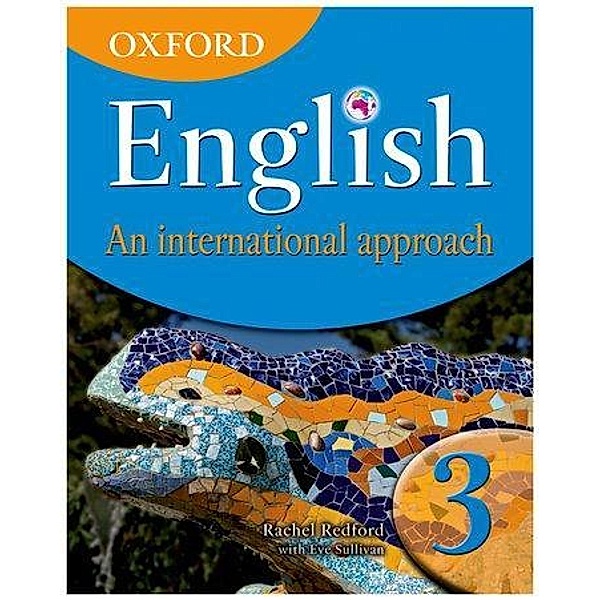 Oxford English: An International Approach, Book 3: Book 3, Rachel Redford, Eve Sullivan