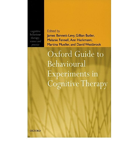 Oxford Guide to Behavioural Experiments in Cognitive Therapy, Khadj Rouf