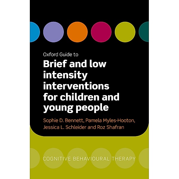 Oxford Guide to Brief and Low Intensity Interventions for Children and Young People