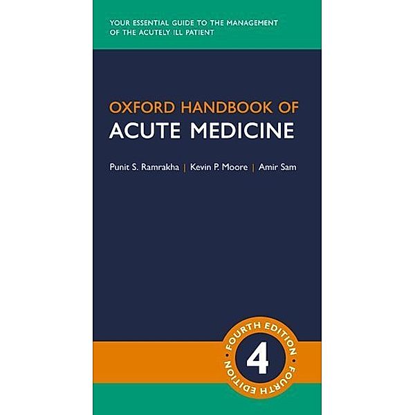 Oxford Handbook of Acute Medicine, Punit Ramrakha, Kevin Moore, Amir Sam