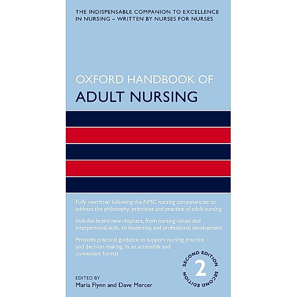 Oxford Handbook of Adult Nursing / Oxford Handbooks in Nursing