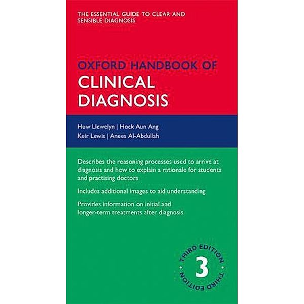 Oxford Handbook of Clinical Diagnosis, Huw Llewelyn, Hock Aun Ang, Keir Lewis, Anees Al-Abdullah