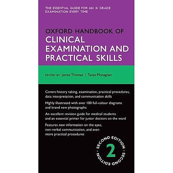 Oxford Handbook of Clinical Examination and Practical Skills, James Thomas, Tanya Monaghan