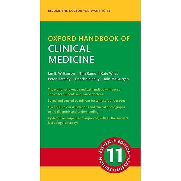Oxford Handbook of Clinical Medicine, Ian B. Wilkinson, Tim Raine, Kate Wiles, Peter Hateley, Dearbhla Kelly, Iain McGurgan