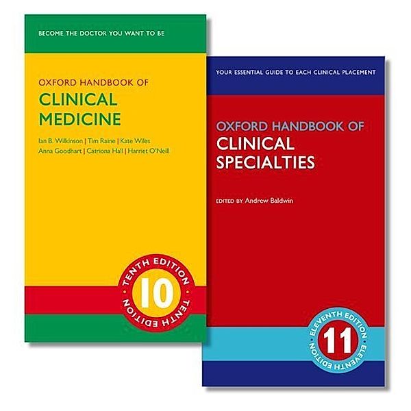 Oxford Handbook of Clinical Medicine and Oxford Handbook of Clinical Specialties, Ian B. Wilkinson, Tim Raine, Kate Wiles