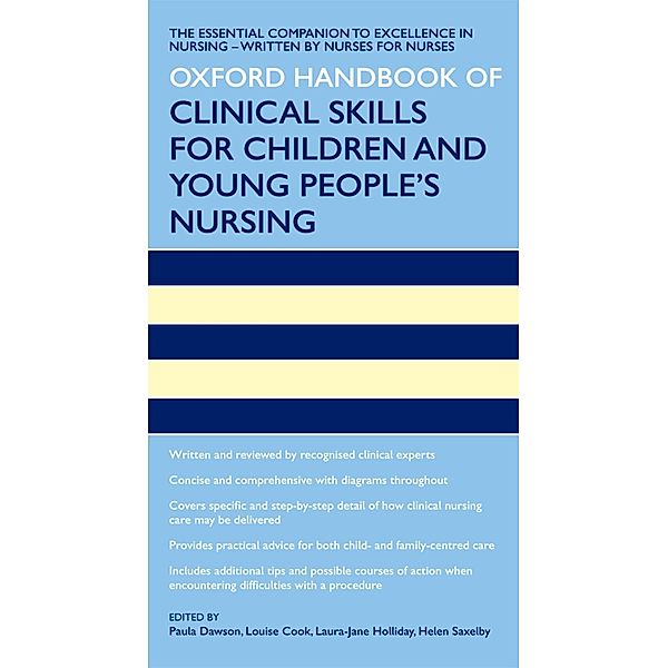 Oxford Handbook of Clinical Skills for Children's and Young People's Nursing / Oxford Handbooks in Nursing