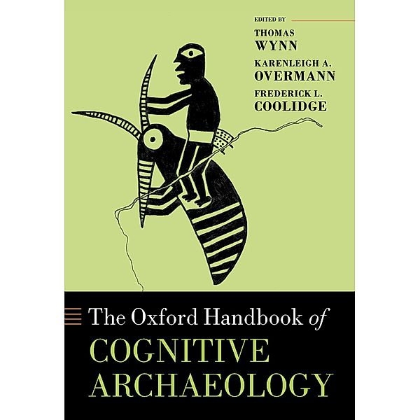 Oxford Handbook of Cognitive Archaeology / Oxford Handbooks