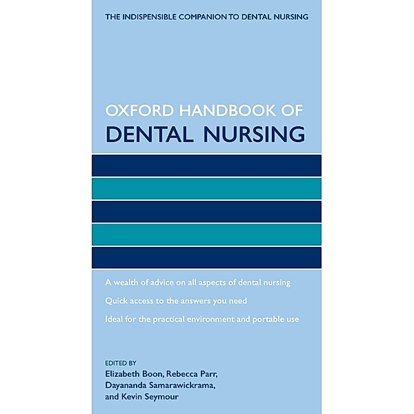 Oxford Handbook of Dental Nursing / Oxford Handbooks in Nursing